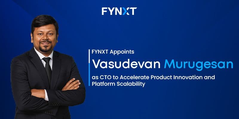 FYNXT Appoints Vasudevan Murugesan as Chief Technology Officer to Accelerate Product Innovation and Platform Scalability