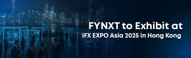 FYNXT to Exhibit at iFX EXPO Asia 2025 in Hong Kong 