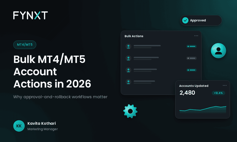 Bulk MT4/MT5 Account Actions in 2026 and Why Approval-and-Rollback Workflows Matter